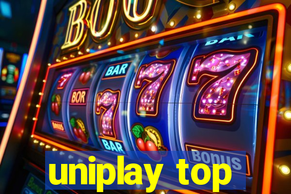 uniplay top